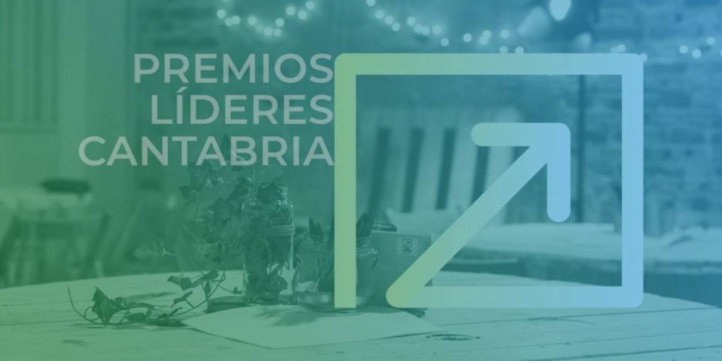 PREMIOS LÍDERES CANTABRIA 2021: Líderes Cantabria entrega sus primeros premios a la sociedad cántabra