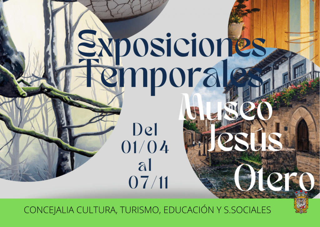 El Museo Jesús Otero en Santillana del Mar comienza el mes de abril con sus exposiciones temporales - Ayuntamiento de Santillana del Mar