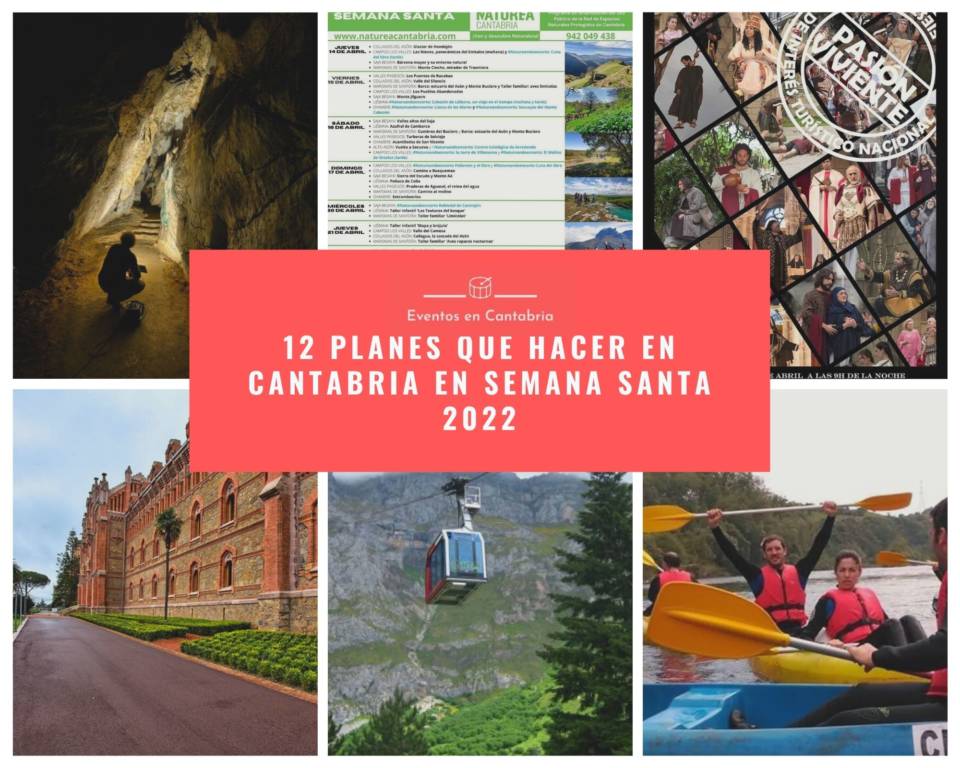12 planes que hacer en Cantabria en Semana Santa 2022