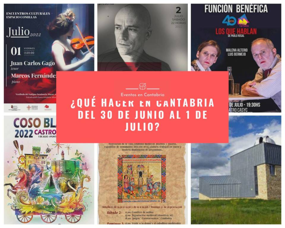 Que hacer en Cantabria esta semana del 30 junio al 1 de julio