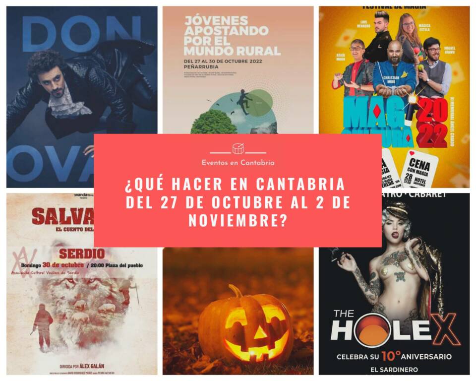 Que hacer en Cantabria del 27 DE OCTUBRE al 2 de noviembre