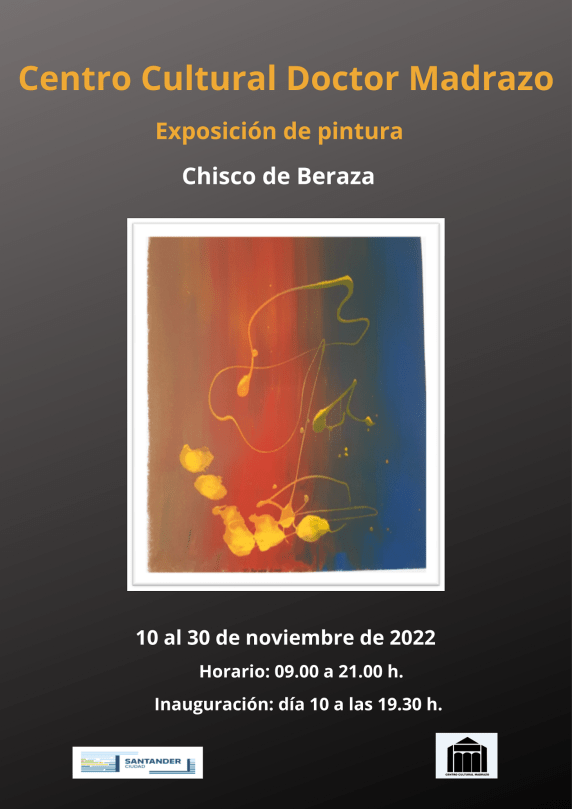 El Centro Cultural Doctor Madrazo acoge una exposición de Chisco noticias/imagen-asociada/2022/11/cartel_chisco_beraza.png