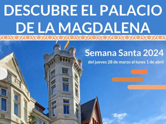 El Palacio de la Magdalena amplía las visitas en Semana noticias/imagen-asociada/2024/03/captura_de_pantalla_2024-03-15_170307.jpg