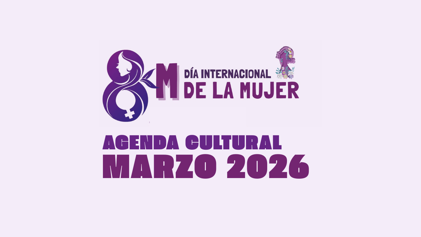 Agenda cultural de marzo de 2026